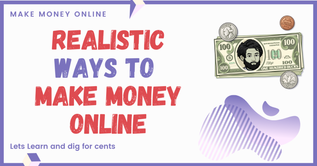 Realistic Ways to Make Money Online