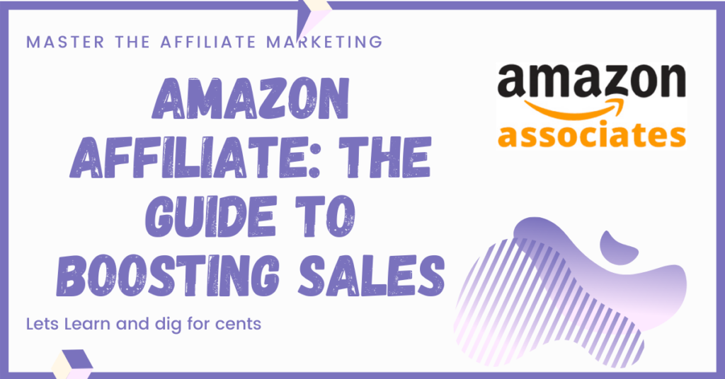 Amazon Affiliate the complet guide - featuted Image