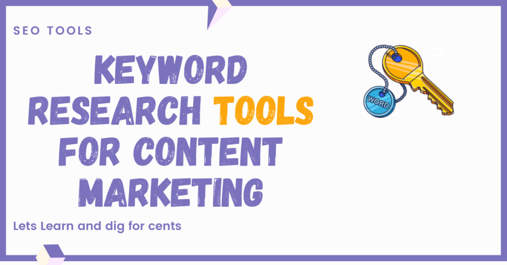 Best Keyword Research Tools For Content Marketing